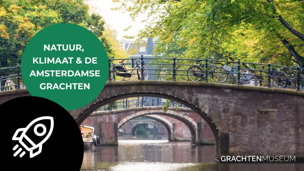 Natuur, klimaat de Amsterdamse Grachten